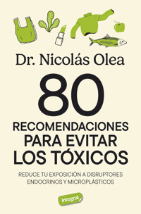 80 recomendaciones para evitar los tóxicos - Nicolás Olea - ebook