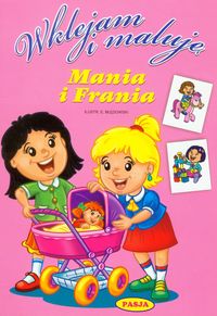 Wklejam i maluję Mania i Frania -  - książka