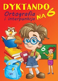 Dyktando na 6 Ortografia i interpunkcja -  - książka