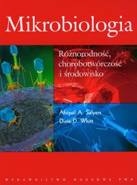 Mikrobiologia Różnorodność chorobotwórczość i środowisko - Salyers Abigail A., Whitt Dixie D. - książka