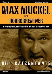 Max Muckel Band 5 - Christian Manhart - ebook