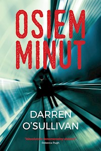 Osiem minut - OSullivan Darren - książka