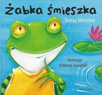Żabka śmieszka - Teresa Mencina - ebook