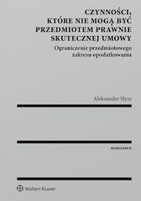 Czynności, które nie mogą być przedmiotem prawnie skutecznej umowy - Aleksander Słysz - książka