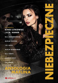 Niebezpieczne. Antologia mafijna - Haner K.N. - ebook + audiobook + książka