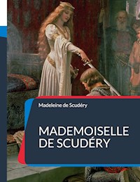 Mademoiselle de Scudéry - Madeleine De Scudéry - ebook
