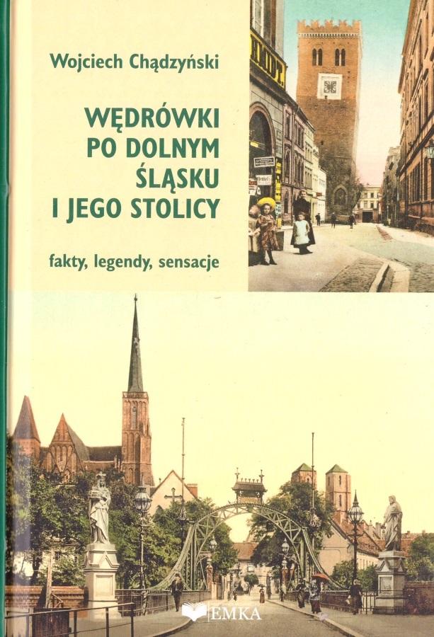 Wędrówki po Dolnym Śląsku - Wojciech Chądzyński - książka