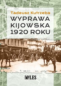Wyprawa kijowska 1920 roku - Kutrzeba Tadeusz - książka