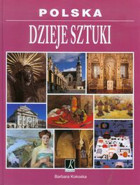 Polska Dzieje sztuki - Kokoska Barbara - książka