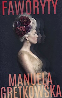 Faworyty - Gretkowska Manuela - książka