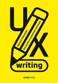 UX writing - Aleksander Wojciech - książka
