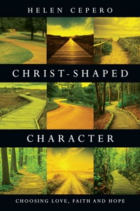Christ-Shaped Character - Helen Cepero - ebook