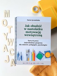 Jak obudzić w nastolatku motywację wewnętrzną - Jęczmińska Daria - książka
