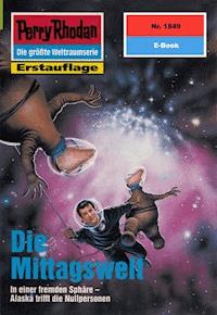 Perry Rhodan 1849: Die Mittagswelt - Robert Feldhoff - ebook
