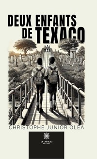 Deux enfants de Texaco - Christophe Junior Olea - ebook