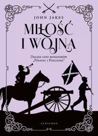 Miłość i wojna - Jakes John - ebook + audiobook + książka