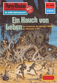 Perry Rhodan 1063: Ein Hauch von Leben - Detlev G. Winter - ebook