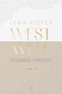 Westwell. Płomień i proch - Kiefer Lena - ebook