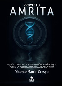 Proyecto AMRITA - Vicente Martín Crespo - ebook