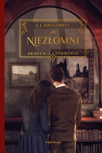 Niezłomni - C.J. Daugherty - książka
