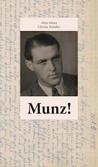 Munz! - Alois Munz - ebook