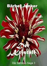 Der Kristall - Bärbel Junker - ebook