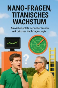 Nano-Fragen, titanisches Wachstum - Moritz Lange - ebook