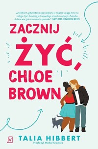 Zacznij żyć, Chloe Brown - Hibbert Talia - ebook + książka