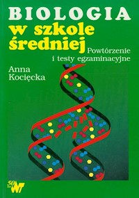 Biologia w szkole średniej - Kocięcka Anna - książka