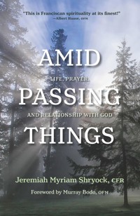 Amid Passing Things - Jeremiah Myriam Shryock - ebook