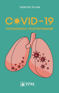 COVID-19. Patogeneza i postępowanie - Tadeusz Płusa - książka