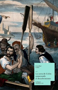 La carta de Colón anunciando el descubrimiento - Cristóbal Colón - ebook