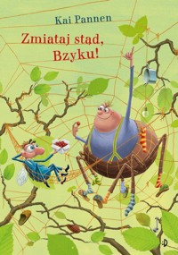Zmiataj stąd, Bzyku! Pająk i mucha Tom 2 - Pannen Kai - książka