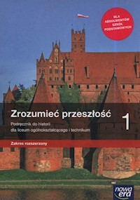 Zrozumieć przeszłość 1 Podręcznik Zakres rozszerzony - Krzysztof Kowalewski - książka