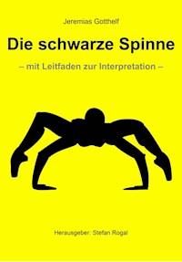 Die schwarze Spinne - Jérémias Gotthelf, Gotthelf Jeremias - ebook