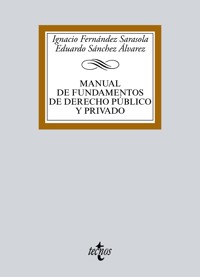 Manual de Fundamentos de Derecho público y privado - Ignacio Fernández Sarasola - ebook