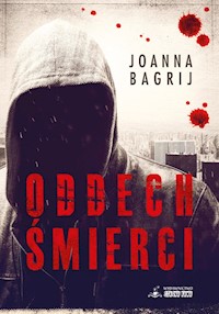 Oddech śmierci - Joanna Bagrij - ebook + audiobook + książka