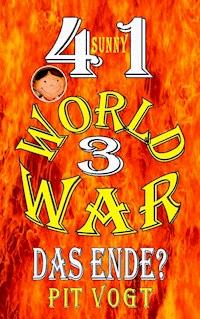Sunny - World War 3 - Pit Vogt - ebook