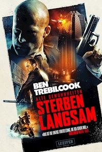 ALTE GEWOHNHEITEN STERBEN LANGSAM - Ben Trebilcook - ebook