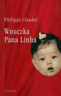 Wnuczka Pana Linha - Philippe Claudel - ebook