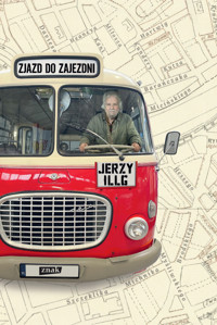 Zjazd do zajezdni - Jerzy Illg - książka