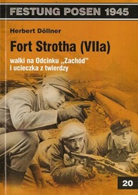 Fort Strotha (VIIa) walki na Odcinku Zachód i ucieczka z twierdzy - Dollner Herbert - książka