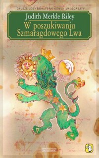 W poszukiwaniu szmaragdowego lwa - Judith Merkle Riley - ebook