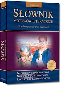 Słownik motywów literackich - Kremiec Anna, Włodarczyk Barbara, Stopka Dorota - książka