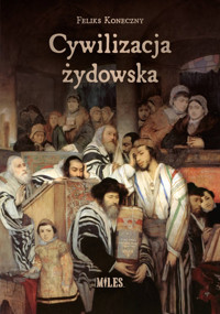 Cywilizacja żydowska - Feliks Koneczny - książka