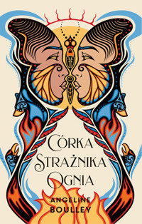 Córka strażnika ognia - Angeline Boulley - książka