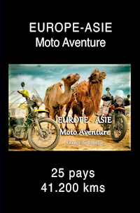 EUROPE-ASIE Moto Aventure - Alain Beaudouard - ebook