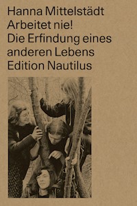 Arbeitet nie! - Hanna Mittelstädt - ebook