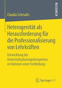 Heterogenität als Herausforderung für die Professionalisierung von Lehrkräften - Claudia Schmaltz - ebook