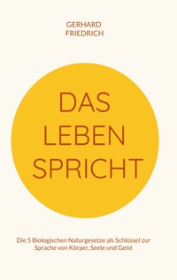 Das Leben spricht - Gerhard Friedrich - ebook